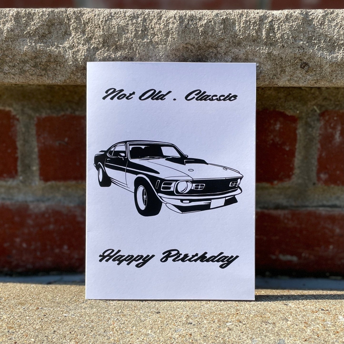 Not Old Classic Birthday Card
