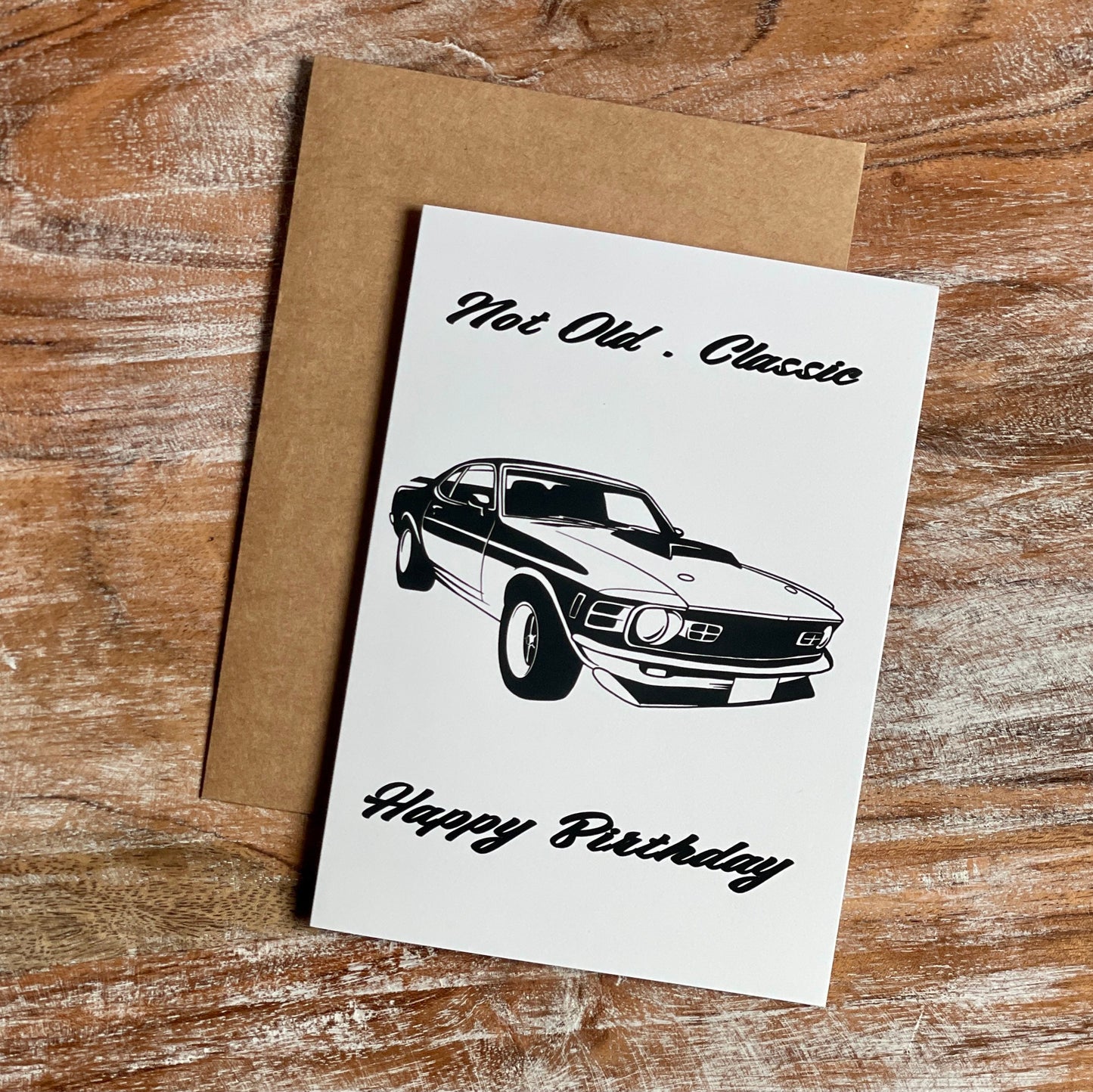 Not Old Classic Birthday Card