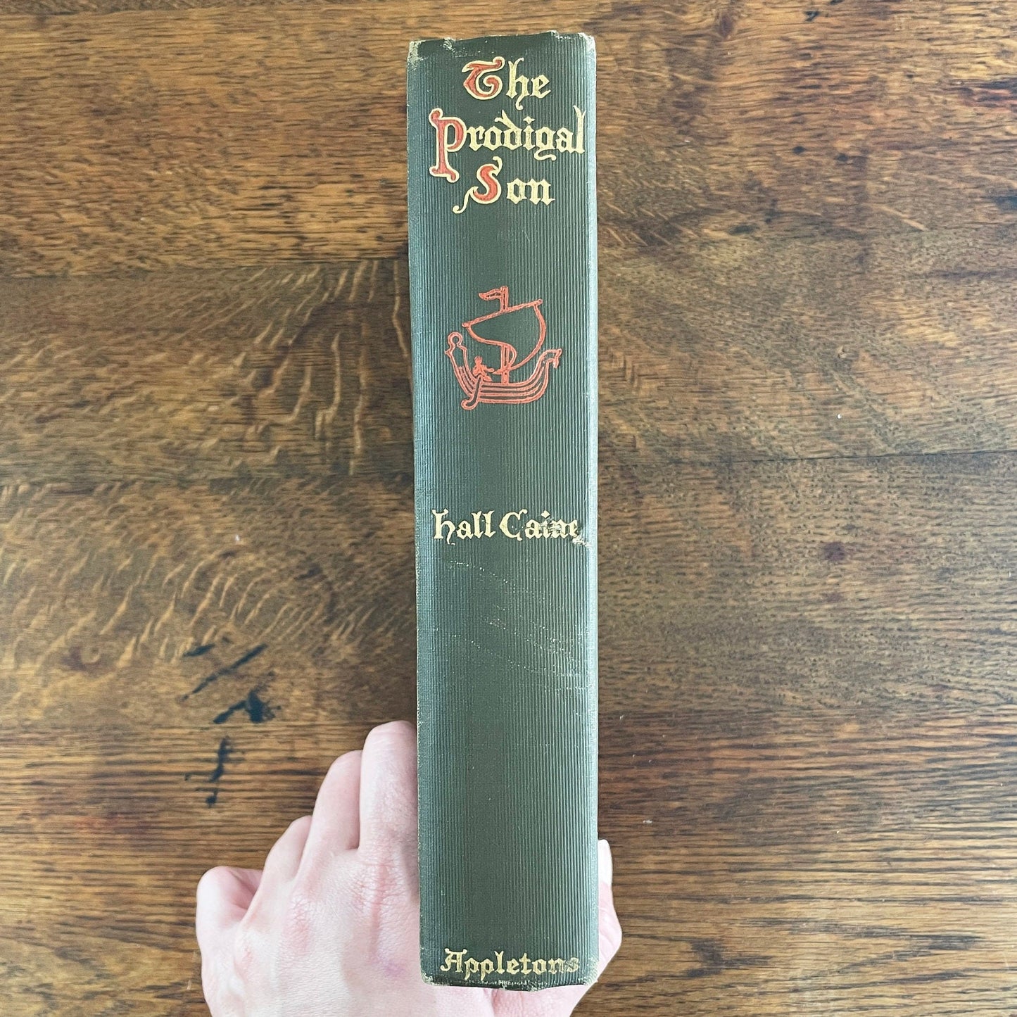 The Prodigal Son by Hall Caine 1904 First Edition First Printing